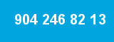 904 246 82 13 904 246 82 13